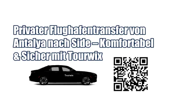 Privater Flughafentransfer von Antalya nach Side – Komfortabel & Sicher mit Tourwix